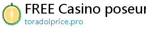 FREE Casino poseurink